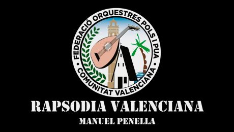 Rapsodia Valenciana - Federación de Orquestas de Pulso y Púa de la Comunidad Valenciana